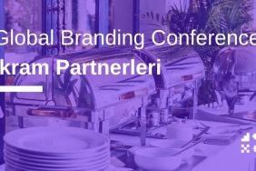 Global Branding Conference İkram Partnerleri: Katılımcı Deneyiminin Gastronomik Mimarisi