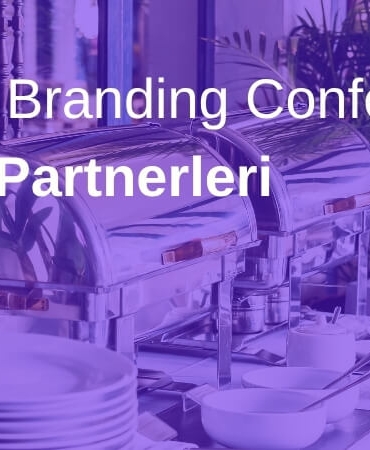 Global Branding Conference İkram Partnerleri: Katılımcı Deneyiminin Gastronomik Mimarisi